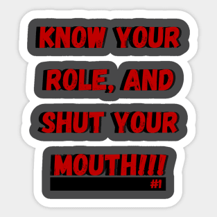 Know Your Role Sticker